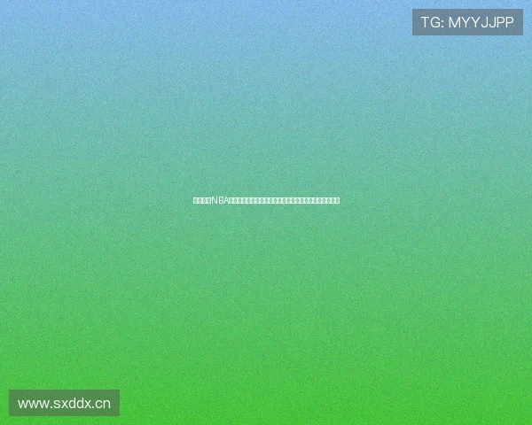 新浪体育NBA直播大厅精彩对决不断球迷互动享不停篮球赛事实时更新 新浪体育NBA直播大厅精彩对决不断球迷互动享不停篮球赛事实时更新